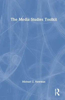 Setul de instrumente pentru studii media - The Media Studies Toolkit