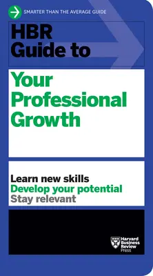 Ghidul HBR pentru creșterea ta profesională - HBR Guide to Your Professional Growth