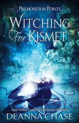 Vrăjitoare pentru Kismet: Un roman paranormal de ficțiune pentru femei - Witching For Kismet: A Paranormal Women's Fiction Novel
