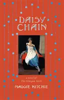 Daisy Chain - un roman al fetelor din Glasgow - Daisy Chain - a novel of The Glasgow Girls