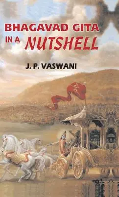 Bhagavad Gita într-o coajă de nucă - Bhagavad Gita in a Nutshell