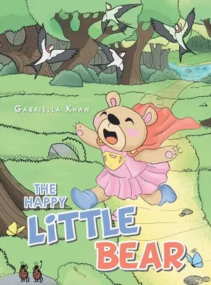 Ursulețul fericit - The Happy Little Bear