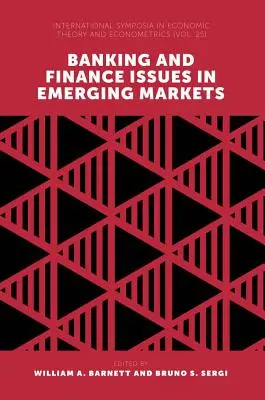 Probleme bancare și financiare pe piețele emergente - Banking and Finance Issues in Emerging Markets