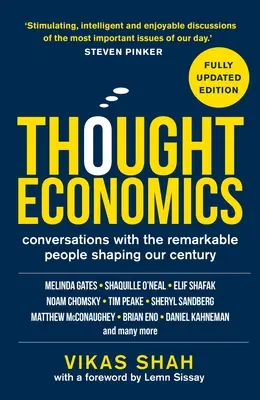 Economia gândirii: Conversații cu oamenii remarcabili care modelează secolul nostru (ediție complet actualizată) - Thought Economics: Conversations with the Remarkable People Shaping Our Century (Fully Updated Edition)