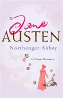 Abația Northanger - Northanger Abbey