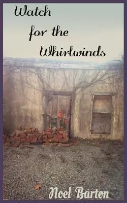 Atenție la vârtejuri - Watch for the Whirlwinds