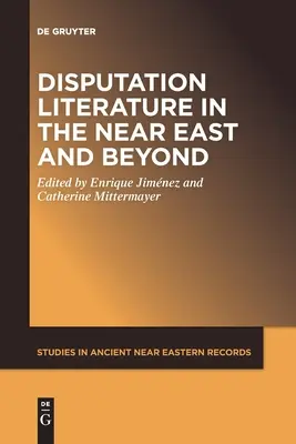 Literatura de dezbateri în Orientul Apropiat și nu numai - Disputation Literature in the Near East and Beyond