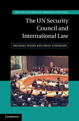 Consiliul de Securitate al ONU și dreptul internațional - The Un Security Council and International Law