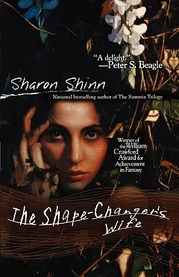 Soția schimbătorului de forme (The Shape-Changer's Wife) - The Shape-Changer's Wife