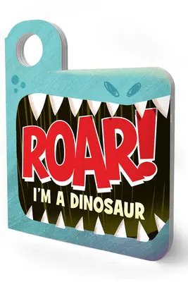 Roar! Sunt un dinozaur - Roar! I'm a Dinosaur