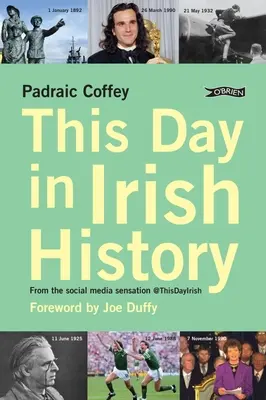 Această zi în istoria Irlandei: De la senzația social media @Thisdayirish - This Day in Irish History: From the Social Media Sensation @Thisdayirish