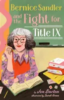 Bernice Sandler și lupta pentru titlul IX - Bernice Sandler and the Fight for Title IX