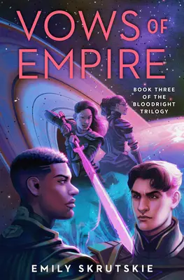 Vows of Empire: Cartea a treia din trilogia Bloodright - Vows of Empire: Book Three of the Bloodright Trilogy