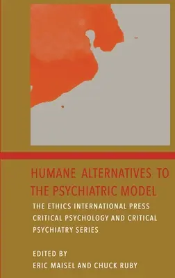 Alternative umane la modelul psihiatric - Humane Alternatives to the Psychiatric Model
