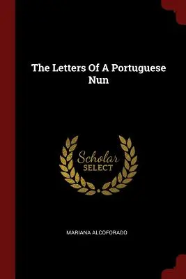 Scrisorile unei călugărițe portugheze - The Letters of a Portuguese Nun