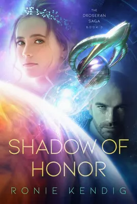 Umbra onoarei: (The Droseran Saga Book 3) - Shadow of Honor: (The Droseran Saga Book 3)