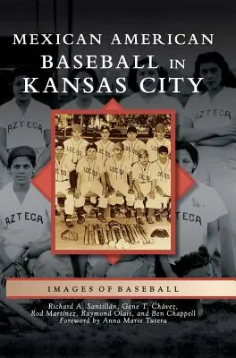Baseball mexican-american în Kansas City - Mexican American Baseball in Kansas City