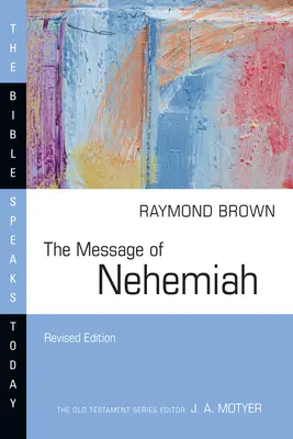 Mesajul lui Neemia - The Message of Nehemiah