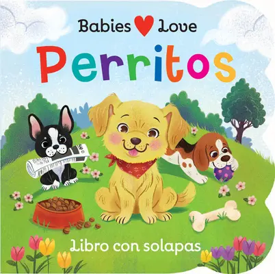 Bebelușii iubesc cățeii (ediție spaniolă) - Babies Love Puppies (Spanish Edition)