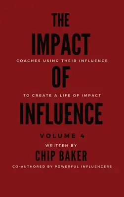The Impact of Influence Volumul 4 - The Impact of Influence Volume 4