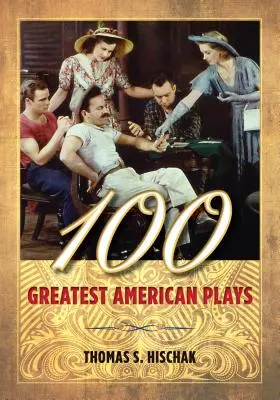 100 cele mai mari piese de teatru americane - 100 Greatest American Plays