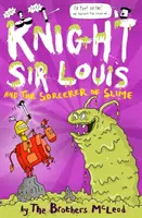 Cavalerul Sir Louis și vrăjitorul de slime - Knight Sir Louis and the Sorcerer of Slime