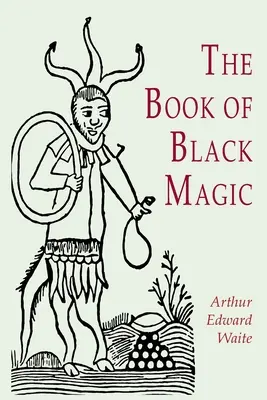 Cartea Magiei Negre - The Book of Black Magic
