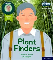 Academia Eroilor Non-ficțiune: Oxford Level 6, Orange Book Band: Plant Finders - Hero Academy Non-fiction: Oxford Level 6, Orange Book Band: Plant Finders