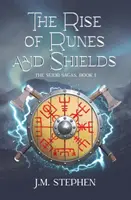 Răsăritul runilor și al scuturilor: Saga Seidr Cartea 1 - The Rise of Runes and Shields: The Seidr Saga Book 1