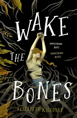 Wake the Bones (Trezește oasele) - Wake the Bones