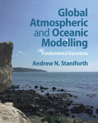 Modelarea atmosferică și oceanică globală - Ecuații fundamentale - Global Atmospheric and Oceanic Modelling - Fundamental Equations