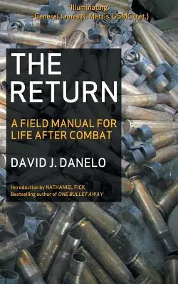 Întoarcerea: Un manual de teren pentru viața de după luptă - The Return: A Field Manual for Life After Combat