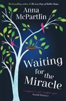 Waiting for the Miracle - „Am râs. Am plâns. Am râs din nou” Sinead Moriarty - Waiting for the Miracle - 'I laughed. I cried. I laughed again'   Sinead Moriarty