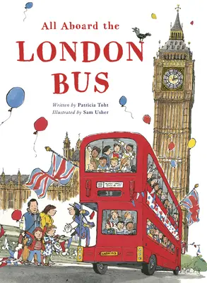 Toți la bordul autobuzului londonez - All Aboard the London Bus