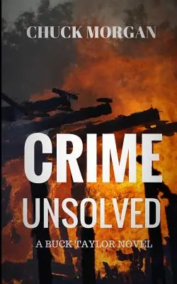 Crimă nerezolvată: Un roman Buck Taylor - Crime Unsolved: A Buck Taylor Novel