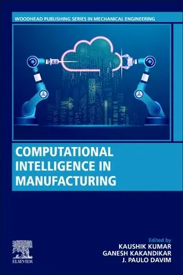 Inteligența computațională în producție - Computational Intelligence in Manufacturing