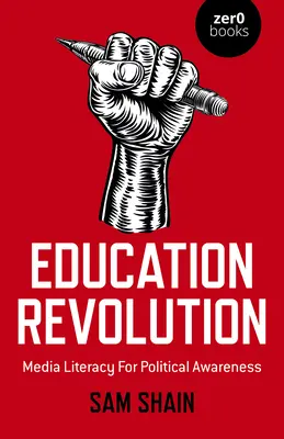 Revoluția educației: Alfabetizarea mediatică pentru conștientizarea politică - Education Revolution: Media Literacy for Political Awareness