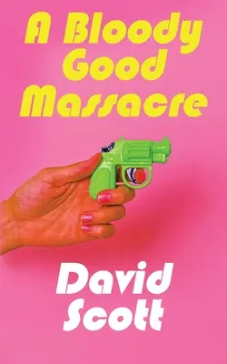 Un masacru sângeros și bun - A Bloody Good Massacre