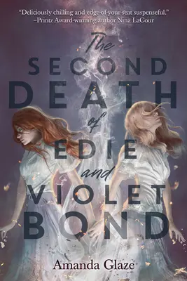 A doua moarte a lui Edie și Violet Bond - The Second Death of Edie and Violet Bond