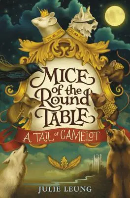 Șoarecii Mesei Rotunde #1: O coadă de Camelot - Mice of the Round Table #1: A Tail of Camelot