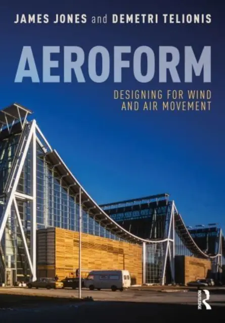 Aeroform: Proiectarea pentru mișcarea vântului și a aerului - Aeroform: Designing for Wind and Air Movement