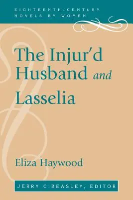 The Injur'd Husband și Lasselia - The Injur'd Husband and Lasselia