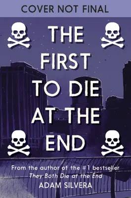 Primul care moare la sfârșit (The First to Die at the End) - The First to Die at the End