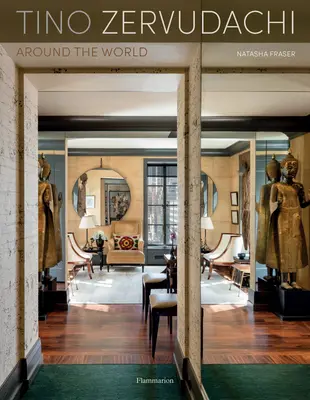 Tino Zervudachi: Interioare în jurul lumii - Tino Zervudachi: Interiors Around the World