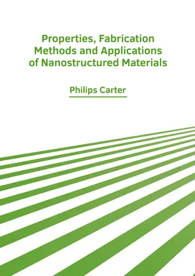 Proprietăți, metode de fabricare și aplicații ale materialelor nanostructurate - Properties, Fabrication Methods and Applications of Nanostructured Materials