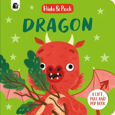 Dragon: O carte de ridicat, tras și pocnit - Dragon: A Lift, Pull, and Pop Book