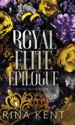 Royal Elite Epilogue: Ediție specială Print - Royal Elite Epilogue: Special Edition Print