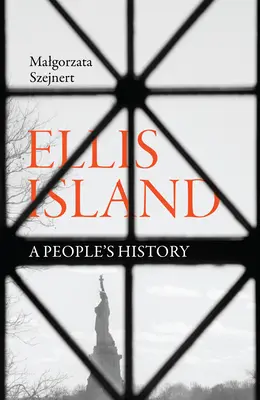 Insula Ellis: O istorie a poporului - Ellis Island: A People's History