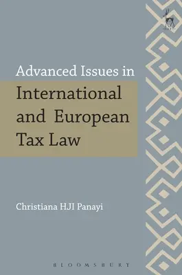 Probleme avansate în dreptul fiscal internațional și european - Advanced Issues in International and European Tax Law