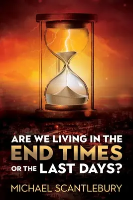 Trăim în vremurile de pe urmă sau în zilele finale? - Are We Living in the End Times or Final Days?